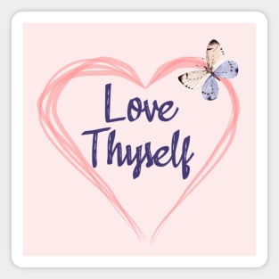 Love Thyself Positive Affirmation Phrase Magnet